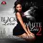 Black Love, White Lies 2