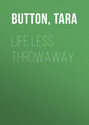Life Less Throwaway