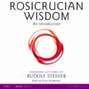 Rosicrucian Wisdom