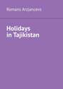 Holidays in Tajikistan