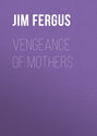 Vengeance of Mothers