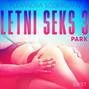 Letni seks 3. Park - opowiadanie erotyczne