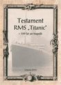 Testament RMS „Titanic” – 100 lat po tragedii