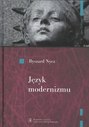 Język modernizmu. Prologomena historyczno-literackie