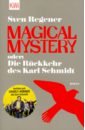 Magical Mystery oder: Die Rueckkehr des Karl Schm/