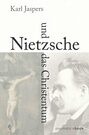 Nietzsche und das Christentum