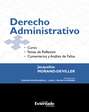 Derecho Administrativo. Curso. Temas de reflexión. Comentarios y análisis de fallos Edición 2017