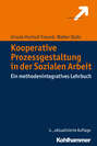Kooperative Prozessgestaltung in der Sozialen Arbeit
