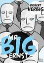 Mr. Big - ernst