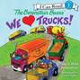 Berenstain Bears: We Love Trucks!