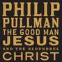 Good Man Jesus and the Scoundrel Christ Special Edition (White)