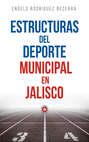 Estructuras del deporte municipal en Jalisco