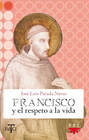 Francisco de Asís y el respeto a la vida