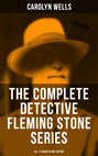 The Complete Detective Fleming Stone Series (All 17 Books in One Edition)