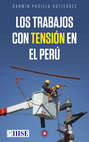 Los trabajos con tensión en el Perú
