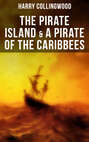 The Pirate Island & A Pirate of the Caribbees