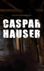 Caspar Hauser 