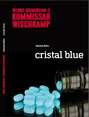 Kommissar Wischkamp: Cristal Blue