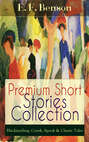 Premium Short Stories Collection - Blackmailing, Crank, Spook & Classic Tales 