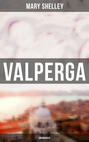 Valperga (Unabridged)