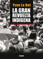 La gran revuelta indígena