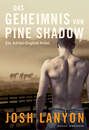 Das Geheimnis von Pine Shadow