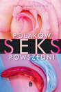 Polaków Sex powszedni