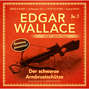 Edgar Wallace - Edgar Wallace löst den Fall, Nr. 3: Der schwarze Armbrustschütze