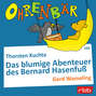 Ohrenbär - eine OHRENBÄR Geschichte, Folge 104: Das blumige Abenteuer des Bernard Hasenfuß (Hörbuch mit Musik)