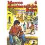 Marcos abenteuerliche Reise, Folge 4: Allein in fremdem Land
