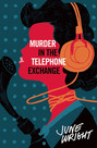 Murder in the Telephone Exchange