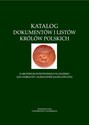 Katalog dokumentów i listów królów polskich z Archiwum Państwowego w Gdańsku (Jan Olbracht i Aleksan