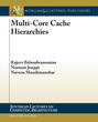 Multi-Core Cache Hierarchies