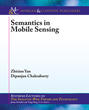 Semantics in Mobile Sensing