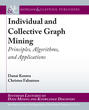 Individual and Collective Graph Mining