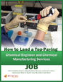 How to Land a Top-Paying Chemical Engineer and Chemical Manufacturing Services Job: Your Complete Guide to Opportunities, Resumes and Cover Letters, Interviews, Salaries, Promotions, What to Expect From Recruiters and More!