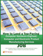 How to Land a Top-Paying Computer Hardware Engineer, Computer and Electronic Product Manufacturing Services Job: Your Complete Guide to Opportunities, Resumes and Cover Letters, Interviews, Salaries, Promotions, What to Expect From Recruiters and More!