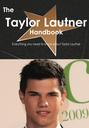 The Taylor Lautner Handbook - Everything you need to know about Taylor Lautner