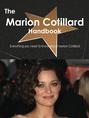 The Marion Cotillard Handbook - Everything you need to know about Marion Cotillard