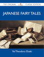 Japanese Fairy Tales - The Original Classic Edition