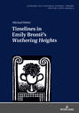 Timelines in Emily Brontës «Wuthering Heights»