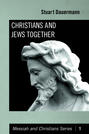 Christians and Jews Together