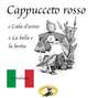 Märchen auf Italienisch, Cappuccetto rosso / Pelle d'asino / La bella e la bestia