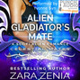 Alien Gladiator's Mate: A Sci-Fi Alien Romance (Unabridged)