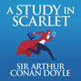 A Study in Scarlet - The Sherlock Series 1 (Unabridged)