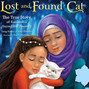 Lost and Found Cat - The True Story of Kunkush's Incredible Journey (Unabridged)
