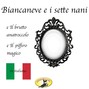Märchen auf Italienisch, Biancaneve / Il brutto anatroccolo / Il piffero magico