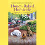 Honey-Baked Homicide - A Down South Cafe Mystery 3 (Unabridged)