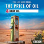 The Price of Oil, Episode 4: Baby Oil (BBC Afternoon Drama)