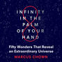 Infinity in the Palm of Your Hand - Fifty Wonders That Reveal an Extraordinary Universe (Unabridged)